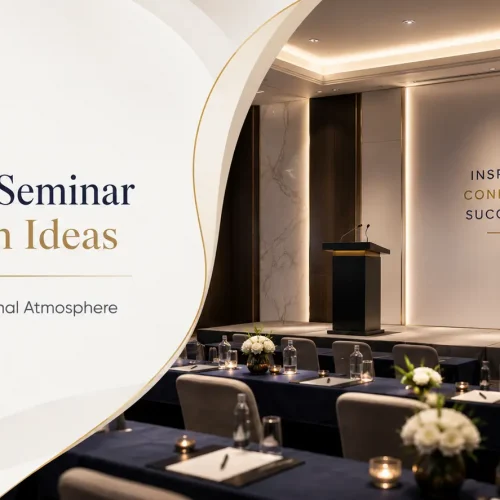Corporate Seminar Decoration Ideas That Create a Professional Atmosphere