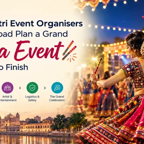 How Navratri Event Organisers in Ahmedabad Plan a Grand Garba Event from Start to Finish